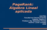 PageRank: Álgebra Lineal aplicada · Diagrama web. {X1 =2 X2=3 X3=3 X4=1 ¿Cómo rankeo? Por suma del peso de las páginas que me linkean. 1 2 4 3 Diagrama web. {X1 =X 3