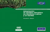Adaptación al cambio climático en América Latina y el Caribe · agricultura a ganadería, migraciones, y también cambios en nuestra percepción y paradigma sobre la naturaleza