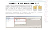 RAID 1 en Debian 6 - Hosting Miarroba 1 en... · RAID 1 en Debian 6.0 Rocío Alt. Abreu O. 2009-3393 30- Ahora vamos a configurar el formato para las particiones. En la parte de RAID