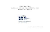 ESTATUTS REIAL CLUB MARÍTIM DE BARCELONA...Es regeix, també ,pels seus estatuts 4 i reglaments interns de desplegament aprovats per l'Assemblea General. Subsidiàriament, són d'aplicació