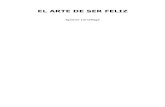 EL ARTE DE SER FELIZ - comunidademaus.weebly.com€¦ · Title: EL ARTE DE SER FELIZ Author: ovl Created Date: 10/19/2008 10:02:23 PM