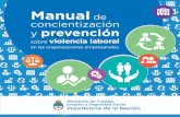 Staff - Argentina.gob.ar€¦ · Presentación del trabajo realizado en el marco del Acta Compromiso Por un Trabajo Digno sin Violencia Laboral. 7 NuESTrOS ObjETIVOS: 1. Condenar