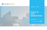 Proyecto de fusión CaixaBank-Bankia€¦ · Proyecto de fusión CaixaBank-Bankia 18 de Septiembre 2020 CaixaBank + Bankia. 2 Importante La información contenida en esta presentación