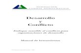 activity.scar.gmu.eduactivity.scar.gmu.edu/sites/default/files/Manual_Desarrollo_y_Conflic… · © Fundación Cambio Democrático – 2006 – CONTENIDO ACERCA DE LOS AUTORES AGRADECIMIENTOS