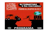 Presentación 2011 actualiz… · La Asamblea que convocó las ediciones del Foro Social Mundial de Madrid en 2008, 2009 y 2010 nos llama ahora a celebrar, durante los días 6 y 7