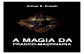 A MAGIA DA MAÇONARIA EDITADO - Re vista Arte Real€¦ · A Magia da Franco-Maçonaria 8 Este , indubéitavelmente, um dos principais atrativos que tem a Maçonaria para a maioria