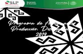 Programa de Apoyo a la Producción Discográfica 2019 · Programa de Apoyo a la Producción Discográfica 2019 En los úl mos cuatro años, la Secretaría de Cultura de San Luis Potosí