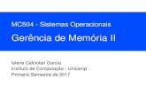 Gerencia de Memˆ oria II´islene/1s2017-mc504/mm2/mm2.pdf · pgd_t pmd_t pte_t struct page Physical page A virtual address (in binary) Fonte: Troy D. Hanson. Page tables 00010010