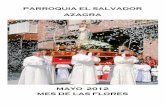 PARROQUIA EL SALVADOR AZAGRA€¦ · MARTES, 15 DE MAYO: SAN ISIDRO LABRADOR. A las 7,00 de la mañana: Aurora. A las 12,00 de mañana: ... aunque sea poca, ayuda mucho! 9 CORONA