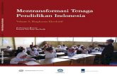 Mentransformasi Tenaga Pendidikan Indonesia€¦ · Transformasi Tenaga Kerja Kependidikan: Agenda Reformasi Mendatang 19 A. Kerangka kerja penjaminan mutu 20 B. Kekuatan sekolah: