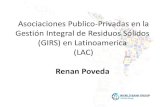 Asociaciones Publico-Privadas en la Gestión Integral de ...ccap.org/assets/Renan-Poveda-Sustainable-public...Renan Poveda . Retos en la GIRS en LAC • Se espera que para el 2050