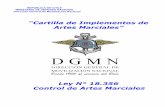 New Cartilla de Implementos 2014 - DGMN · 2020. 7. 28. · Reglamento Complementario de la Ley N° 18.356 sobre control de Artes Marciales. 2. El control y fiscalización que deben