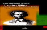 K~ranc%ci a Bi13ao · Precursores del pensamiento social en Chile (1 955)', donde dedica un capitulo a nuestro autor, tinilado Francisco Bilbao, ideólogo y tribuno de la democracia.