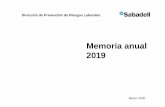 Memoria PRL 2019 - Banco Sabadell · 2020. 10. 15. · Evalúa la eficacia del sistema de gestión de prevención de riesgos laborales de la organización a través de un análisis