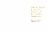  · Sitios de Interés Cultural de la Ciudad de Buenos Aires Buenos Aires Places of Cultural Interest GOBIERNO DE LA CIUDAD DE BUENOS AIRES Jefe de Gobierno: Dr. Aníbal Ibarra Vice