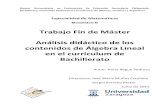 Trabajo Fin de Máster Análisis didáctico de los contenidos de … · Análisis didáctico de los contenidos de Álgebra Lineal en el currículum de Bachillerato Autor: Nuria Begué