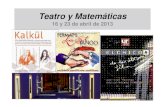 Teatro y matematicas2013 - UPV/EHUmtwmastm/TeatroyMate_AE_2013.pdf · 2013. 7. 29. · alumnos los ojos hacia el goce que ofrece esta ciencia. ... Desde una princesa real a la hija