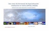 Dos retos da Estratexia de Especialización Intelixente en ...documentos.galiciainnovacion.es/DocumXornadas/2014... · modelo de intensidade tecnolóxica medio-baixa das actividades