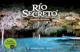 Río Secreto es unaimagenriosecreto.com/img/contenido/Materiales/Rio... · los estándares de higiene de la Norma Mexicana NMX-F-605-NORMEX-2018 del programa de manejo higiénico