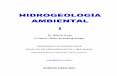 HIDROGEOLOGÍA AMBIENTALingenieroambiental.com/acuifero/2005-HidroGeo.pdf1 1- DEFINICIÓN La hidrogeología ambiental trata sobre las características y el comportamiento del agua