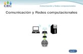 Comunicación y Redes computacionalescaracun.com/web/Archivos/06205_comunicaciones...• ICMP, Internet Control Message Protocol. • RIP, Routing Information Protocol. • OSPF, Open