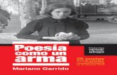 Poesía como un armaacomounarma.pdfMariano Garrido 25 poetas con la España revolucionaria en la Guerra Civil Selección, introducción y notas preliminar poesía como un arma 21-abril-versión