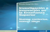 Investigación e innovación en la Enseñanza Superiorrua.ua.es/dspace/bitstream/10045/98874/1/Investigacion-e... · 2019. 11. 15. · La práctica docente puede definirse, según