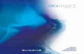 Biograft de México, · Biograft de México, es una empresa mexicana desarrolladora de Biotecnología. Nace en 2003 en la Ciudad de México, D.F., con el objetivo de promover la investigación,