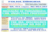 TRE-MA: INSCRIÇÕES COMEÇAM NO DIA 22 · CONCURSOS ÁREA FEDERAL Petrobrás abre inscrições para advogados. R$8.866 Maior empresa do Brasil, a Petrobrás abriu concurso para 158