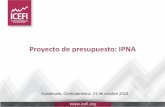 Proyecto de presupuesto: IPNA - ICEFI · educación preprimaria en 12 puntos (de 47.3% a 59.3% entre 2014 y 2019, respectivamente). Fuente: Icefi con base en Siges y proyecto de presupuesto