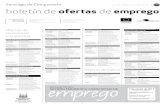 boletín de ofertas de emprego · 2012. 2. 27. · Modo de contacto: Oferta publicada en: Localidade: Pontevedra Descrición: Necesítase persoa para departamento de contabilidade.