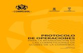PROTOCOLO DE OPERACIONES - CONMEBOL€¦ · su “Protocolo de Operaciones” y su “Protocolo Médico”. Las Delegaciones serán compuestas por un máximo de 50 representantes,