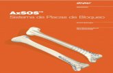 Osteosíntesis AxSOS · ayudar a la reducción indirecta. La reducción de la fractura de la superﬁcie articular deberá conﬁrmarse por visión directa o ﬂuoroscopia, utilizando