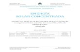 ENERGÍA SOLAR CONCENTRADA - Argentina · solar también puede ser aprovechada como fuente de energía térmica para calentar un fluido y así generar energía eléctrica por medio