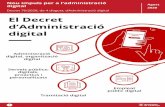 El Decret d’Administració digitalpolitiquesdigitals.gencat.cat/web/.content/administracio...El portal ATRI, l’e-Valisa i l’e-Notumsón alguns dels serveis que preveu el Decret.