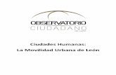 Ciudades Humanas: La Movilidad Urbana de León · 2020. 3. 23. · Ciudades Humanas: Movilidad Urbana de León. 9 Las preferencias de los usuarios en movilidad En el año del 2017