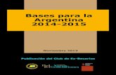 Bases para la Argentina 2014-2015 - Nuevas Generacionesnuevasgeneraciones.com.ar/sitio/wp-content/uploads/...Latinoamericanos (UPLA), congrega a todos los ex becarios de estas instituciones,