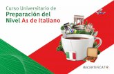 Curso Universitario de Preparación del Nivel A1 de Italiano€¦ · curso de preparación de nivel A2 se desarrolla a lo largo de cuatro meses y se divide en doce módulos de contenido.
