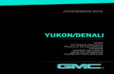 PAQUETE DE SEGURIDAD YUKON - GM Accesorios · Protector de seguridad para área de carga ... DVD, teléfono celular, entre otros. Descripción No. parte Instalación* 2012 2013 Organizador