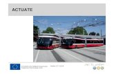 ACTUATE - ELTIS...Consorcio ACTUATE El consorcio de ACTUATE está formado por: o cinco operadores de medios de transporte urbanos de Salzburgo (S alzburg AG, Austria), Brno (DP MB,