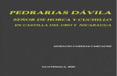 contenido - WordPress.com · 4 - Pedrarias Dávila: Señor de Horca y Cuchillo • El descargo que por parte de Pedro Arias se da a los cargos e culpas que se le cargan (1527). •