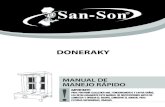 DONERAKY - San-Son · 4 Doneraky San-Son® SAN-SON® EQUIPOS PARA GANAR DINERO INSTALACIONES Instalación de gas. El equipo debe conectarse a una línea de gas de 3/4” NPT de diámetro,