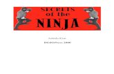 DOJOPress 2000 - Paula Daunt Ashida - Secrets of the Ninja.pdf · To Be A Ninja To be a Ninja, indeed to even contemplate the Silent Way, one must be a hunter. This means that he