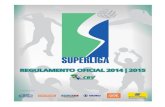 CAPÍTULO I - CBV · 2020. 7. 23. · CAPÍTULO I DENOMINAÇÃO E PARTICIPAÇÃO ARTIGO 1º- A Superliga é o nome fantasia, de propriedade da Confederação Brasileira de Voleibol