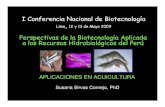 I Conferencia Nacional de Biotecnología Perspectivas de la ... · digestion in culture turbot larvae ( Scophthalmus maximus L.). Aquaculture,88:337-350 ... hallaba presente en el