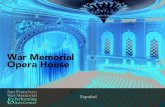 War Memorial Opera House€¦ · inolvidable para elegantes recepciones estilo cóctel, cenas en mesas y celebraciones. El War Memorial Opera House es uno de los recintos más solicitados