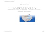 LACTOSCAN SA - Milkotronic · 2014. 2. 5. · LACTOSCAN SA Analizador de Leche Pantalla LCD 4 líneas x 16 caracteres ... Interfaz de la impresora serial/RS232 2. Impresora (opcion)
