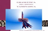 GRAMÁTICA DEL IDIOMA YAMINAHUAcentroderecursos.cultura.pe/sites/default/files/rb... · un legado de incalculable valor para la literatura y la lingüística peruanas. Nos pesa profundamente