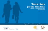 per una bona feina - UAB Barcelona · Totes i tots per una bona feina Prevenim la violència vers les dones en l’àmbit laboral Amb la col·laboració de: Programa d’informació