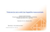 Joaquín López-Contreras Programa de Infecció Nosocomial i ......Cambio a monodosis heparina en 2009 Auditorias COVE 2010-2011 Valoración repartición de dosis en Farmacia 2011